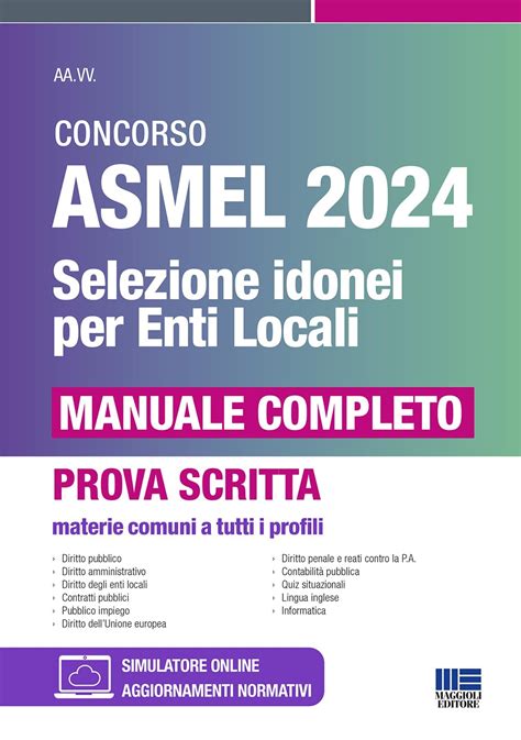 Concorso ASMEL 2024 Selezione Idonei Per Gli Enti Locali Manuale