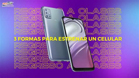 ¿necesitas Un Celular Para Este Regreso A Clases Arcelular