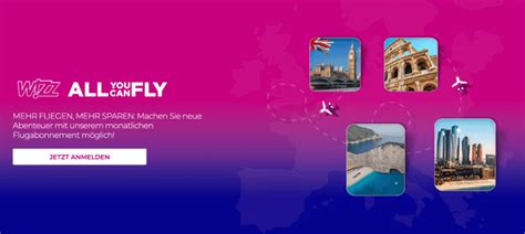 All You Can Fly Ab Pro Jahr Unbegrenzt Mit Wizzair Fliegen