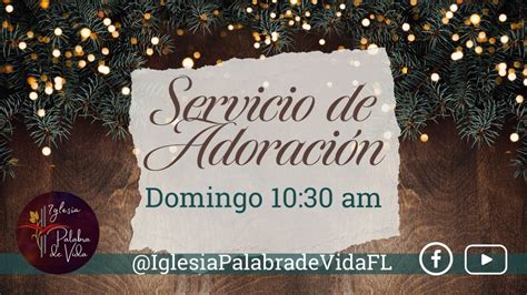 Servicio De Adoracion Domingo Diciembre Youtube