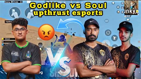 Godlike Vs Soul Fight In Upthrust Scrims Neyoo Engry On Zgod Youtube