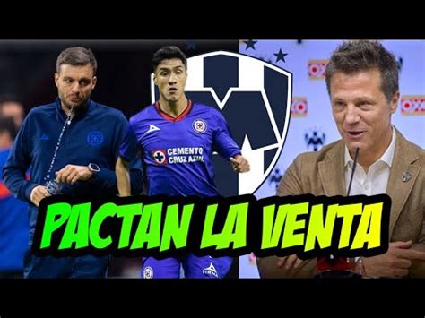 EN PLENA COPA AMERICA EL CRUZ AZUL Y MONTERREY ACUERDAN LA VENTA DE