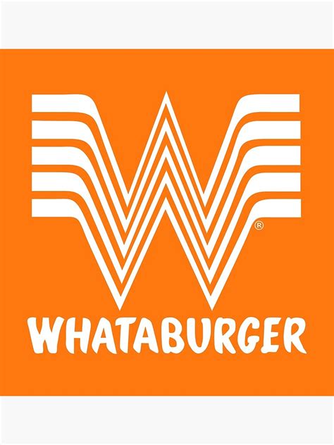 Whataburger Logo 3 Poster For Sale By Zairasolvi Redbubble