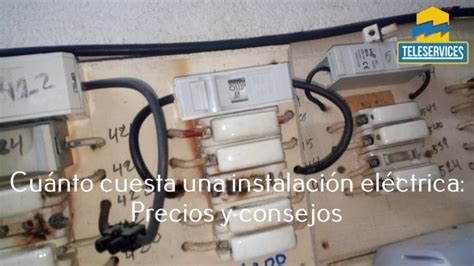 Cu Nto Cuesta Una Instalaci N El Ctrica Precios Y Consejos