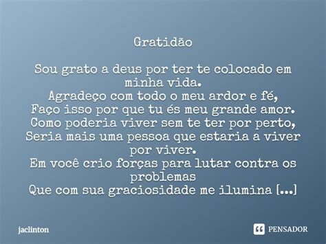 Gratidão Sou grato a Deus por ter te jaclinton Pensador