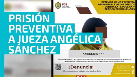 Prisión preventiva a jueza Angélica Sánchez YouTube