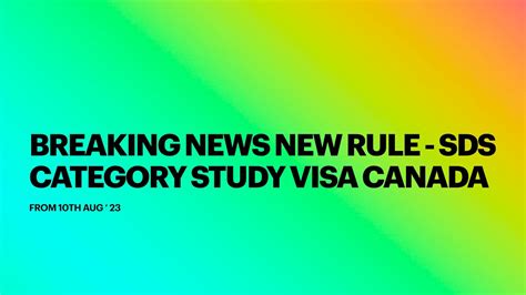 Breaking News New Rule Implemented SDS Category Canada Study Visa