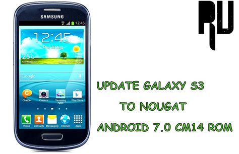 Android Solve How To Update Galaxy S3 To Android N 7 0 Nougat CM14 ROM