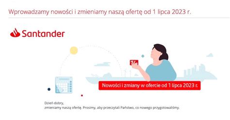 Zmiana Tabeli Opłat i Prowizji w Santander Bank Polska od 1 lipca 2023