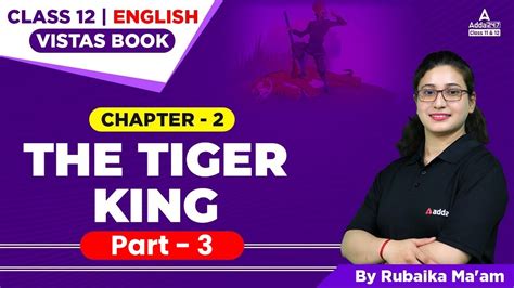 The Tiger King Questions And Answers Class English Vistas Class