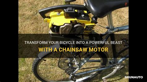 Transform Your Bicycle Into A Powerful Beast With A Chainsaw Motor ...