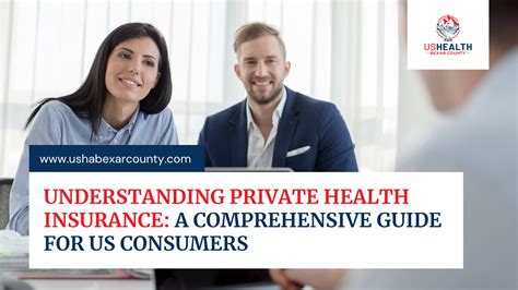 Understanding Private Health Insurance A Comprehensive Guide For Us