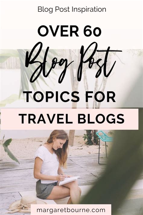 70+ Best Travel Blog Post Ideas: Inspire Your Readers - 2024