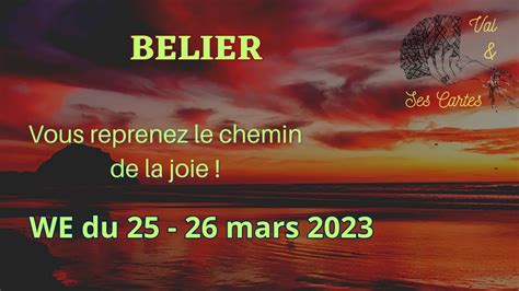 Belier Vous Reprenez Le Chemin De La Joie We Du Et Mars