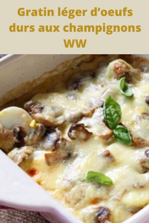 Gratin L Ger Doeufs Durs Aux Champignons Ww Toutes Recettes En