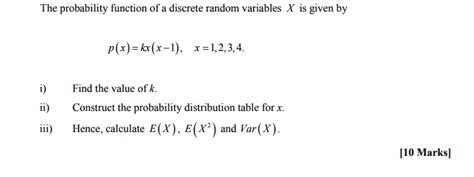 Solved The Probability Function Of A Discrete Random Variables X Is