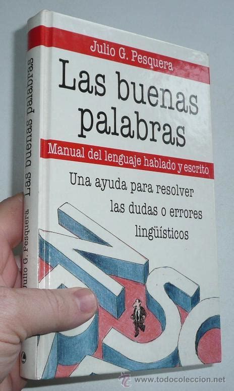 Las Buenas Palabras Manual Del Lenguaje Hablad Vendido En Venta