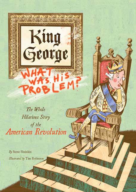 Review Of The Day King George What Was His Problem By Steve