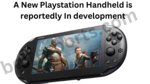 New PlayStation Handheld is reportedly in development 2023