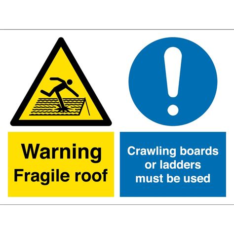 Fragile Roof Use Crawling Boards Or Ladders Signs From Key Signs Uk