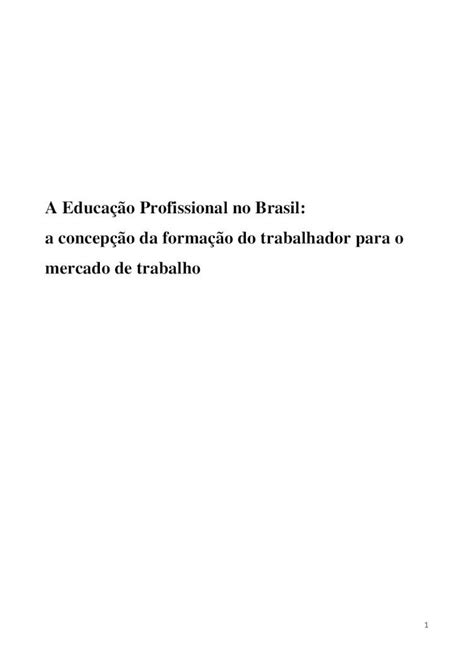 Pdf A Educa O Profissional No Brasil A Concep O Da Forma O