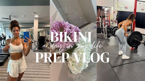 Day In My Life Bikini Prep Youtube