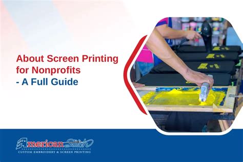 About Screen Printing For Nonprofits A Full Guide