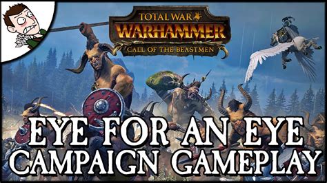 EYE FOR AN EYE Total War WARHAMMER Call Of The Beastmen Campaign