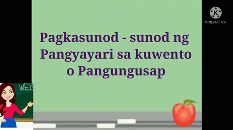 Pagsunod Sunurin Ang Mga Pangyayari Sa Kwentong Ang Kasulatan Ng