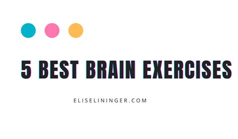 5 Best Brain Exercises — Elise♡Detox life