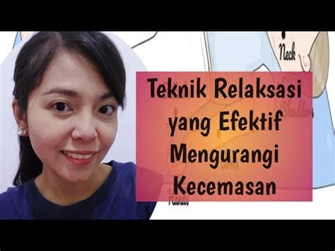 Teknik Relaksasi Yang Efektif Mengurangi Kecemasan YouTube