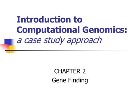 Ppt Introduction To Computational Genomics A Case Study Approach