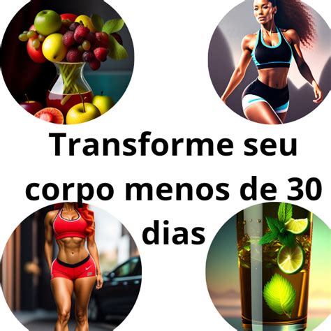 Transforme Seu Corpo Menos De Dias Camila Dantas Hotmart