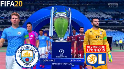 FIFA 20 Manchester City Vs Lyon Quarter Final UEFA Champions League