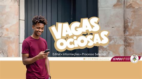 Vagas ociosas UFMA divulga resultado final e convocação de pré