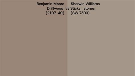 Benjamin Moore Driftwood 2107 40 Vs Sherwin Williams Sticks Stones