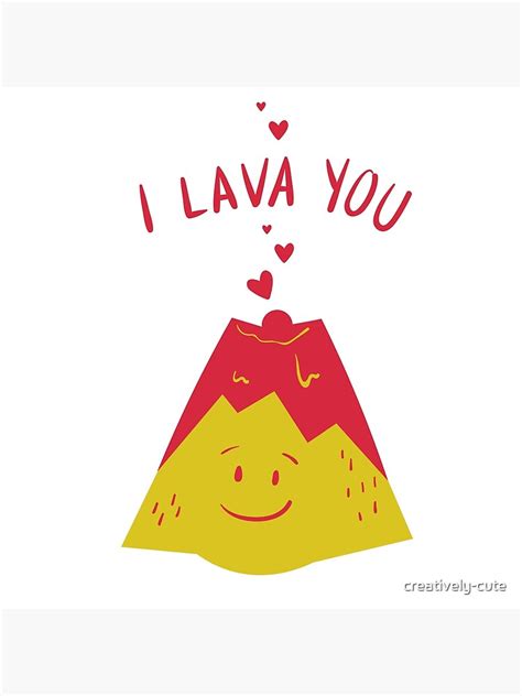 I Lava You Design Poster By Creatively Cute Redbubble