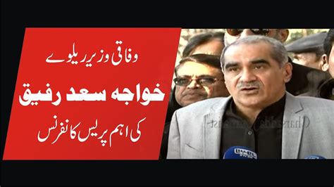 Pmln Khawaja Saad Rafique Big Press Conference In Lahore Court Youtube