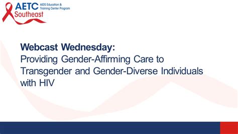 Webinar Providing Gender Affirming Care To Transgender And Gender Diverse Individuals With Hiv