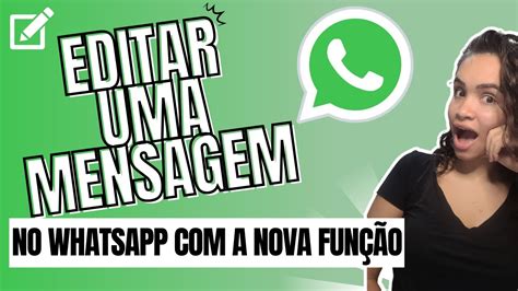 Como Editar Mensagem No Whatsapp Youtube