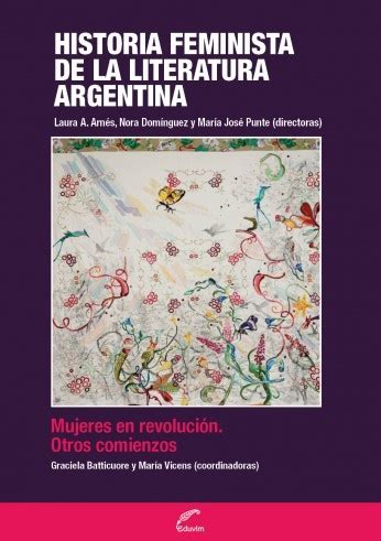 Historia Feminista De La Literatura Argentina I Eduvim