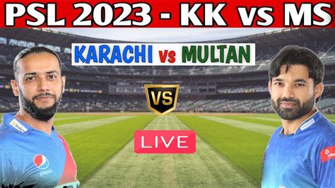 Live MS Vs KRK Multan Sultans Vs Karachi Kings Live 11th T20 Match