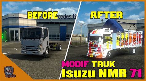 MODIF TRUCK IZUZU NMR 71 BUAT KONTES ETS2 MOD TRUCK INDONESIA YouTube