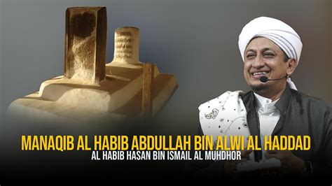 Biografi Pengarang Rotibul Haddad Al Habib Abdullah Bin Alwi Al Haddad