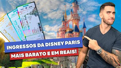 Onde Comprar Os Ingressos Da DISNEY PARIS Mais Barato E Em Reais