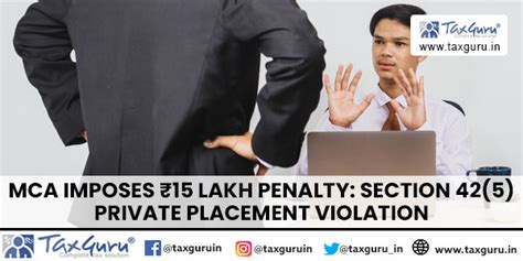 MCA Imposes 15 Lakh Penalty Section 42 5 Private Placement Violation