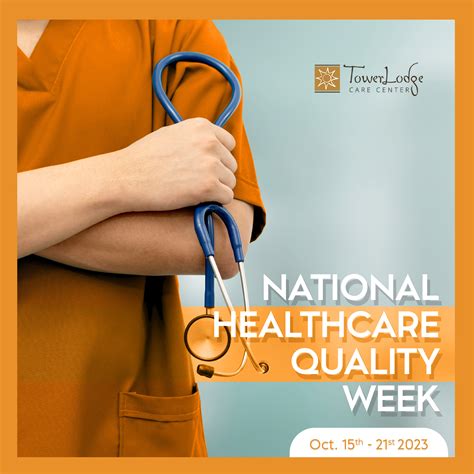 National Healthcare Quality Week Tower Lodge Tower Lodge Care Center