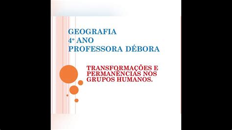 Transformações E Permanências Nas Trajetórias Dos Grupos Humanos 4 Ano