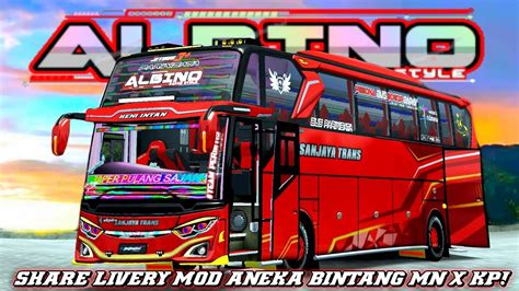 AKTOR OYAG SHARE LIVERY ALBINO SANJAYA TRANS MOD BUSSID ANEKA BINTANG