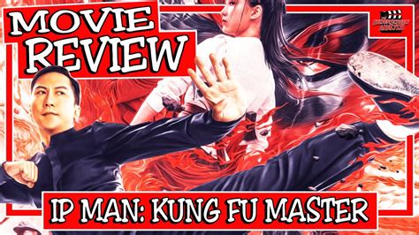 Ip Man Kung Fu Master Movie Review Youtube